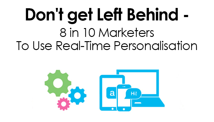 New-Blog-Post-Left-Behind-3 RTP, Real-time personalisation, Marketing, Marketers, statistics